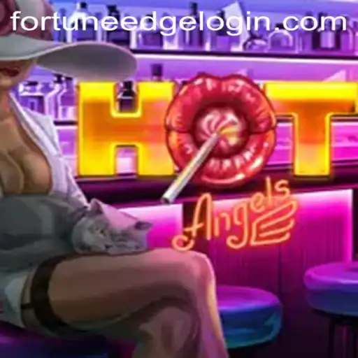 Exploring HotAngels: An Insight into the Intriguing World of Fortunes Edge